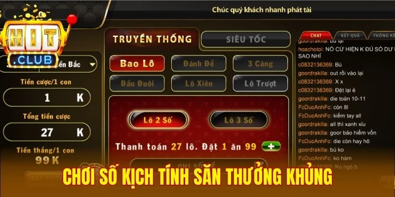 Chơi số kịch tính săn thưởng khủng